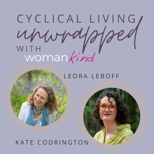 Couverture de Cyclical Living Unwrapped final episode with Leora and Kate