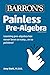 Produktbild Painless Pre-Algebra (Barron's Painless)