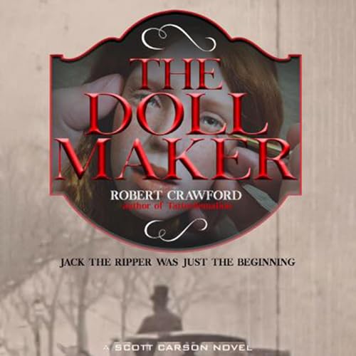 The Doll Maker: The Scott Carson Saga, Book 2