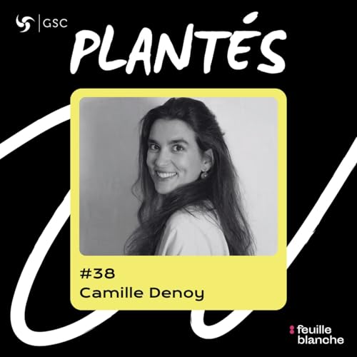 :38 &laquo; J'ai v&eacute;cu deux post-partums : celui de mes enfants et celui de ma bo&icirc;te &raquo; - Camille Denoy - Terroir mon Amour