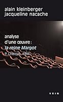 La Reine Margot (P.Chereau, 1994): Analyse d'Une Oeuvre 2711626083 Book Cover