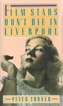Hardcover Film Stars Don't Die in Liverpool Book