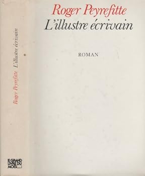 Paperback L'illustre e´crivain: Roman (French Edition) [French] Book