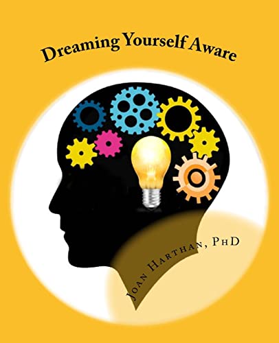 Dreaming Yourself Aware: A Teach Yourself Guide To Dream Interpretation