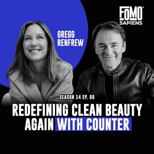 S14 E6 How BeautyCounter Founder Gregg Renfrew Is Redefining Clean Beauty Again with Counter cover art