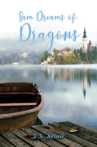 Sam Dreams of Dragons (English Edition)