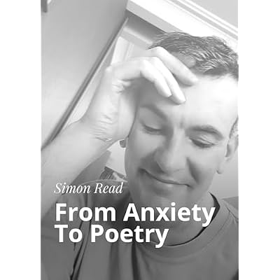 From Anxiety To Poetry