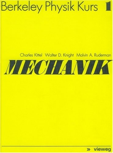 Berkeley Physik Kurs, Bd.1, Mechanik : Kittel, Charles, Knight, Walter ...