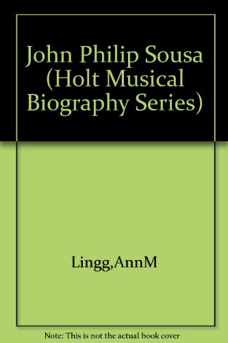 John Philip Sousa (Holt Musical Biography Series) B0007DLJ5K Book Cover