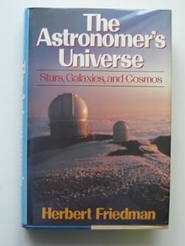 Hardcover The Astronomers Universe: Stars, Galaxies, and Cosmos (Commonwealth Fund Book Program) Book