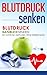 Produktbild Blutdruck senken: Blutdruck natürlich senken: Mit natürlichen Methoden. Ohne Medikamente. (Gesundheit, Band 1)