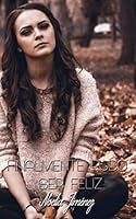 Finalmente Pudo Ser Feliz 1711001902 Book Cover