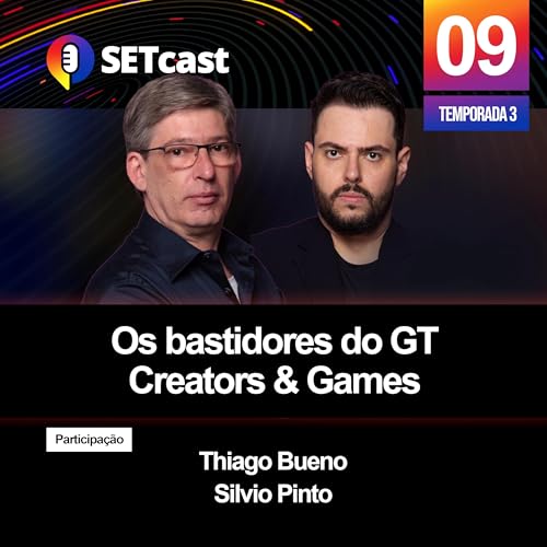 Os bastidores do GT Creators & Games: explorando o futuro dos games na SET