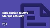 Introduction to AWS Storage Gateway | Storage Online Course | AWS Training & Certification