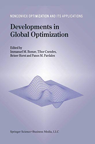 Developments in Global Optimization: 18 (Nonconvex Optimization and Its Applications) view 2