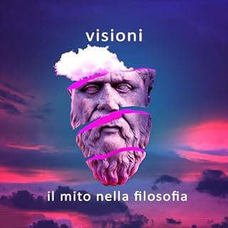 Visioni - Il Mito nella Filosofia copertina
