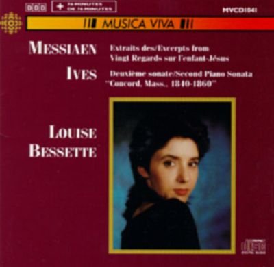 Vingt Regards Sur L'enfant Jesus/Concord Sonata (Bessette) [Audio CD]
