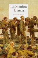 La sombra blanca 8415973608 Book Cover
