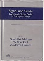 Signal and Sense: Local and Global Order (Neuroscience Institute Monograph Ser.) 0471530506 Book Cover