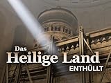  Das Heilige Land enthüllt