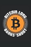  Bitcoin long Banks short: DIN A5 Heft kariert 120 Seiten (Kariert) Notizbuch für alle die in Bitcoin und Kryptowährungen investieren.