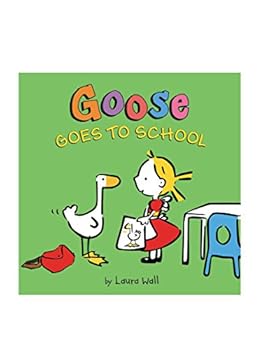 Hardcover Goose Goes to School Book