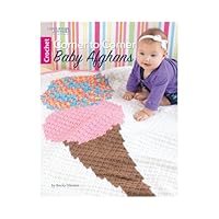 Corner to Corner Baby Afghans-2 Baby Afghans & 5 Car Seat Blankets, Easy to Make Using the Popular C2C Crochet Technique 1464766215 Book Cover