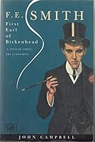 F.E.Smith, First Earl of Birkenhead 0224015966 Book Cover