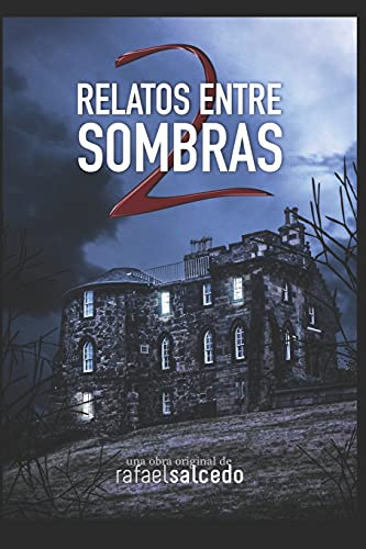 Relatos entre Sombras Volumen II: 2