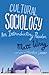 Cultural Sociology: An Introductory Reader