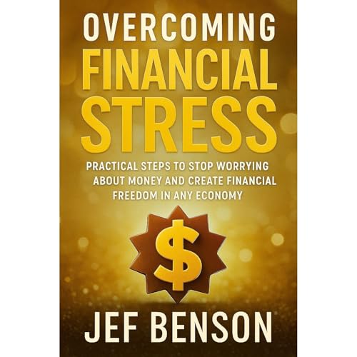 Overcoming Financial Stress Audiolibro Por Jef Benson arte de portada