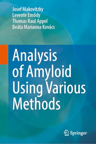 Analysis of Amyloid Using Various Methods