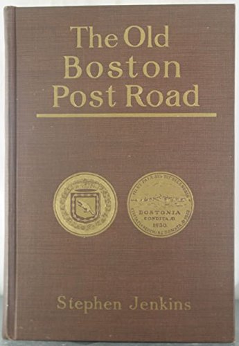 The old Boston post road, B00085G3ZS Book Cover