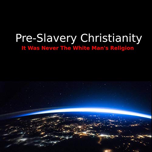 Pre-Slavery Christianity by Dante Fortson episode artwork
