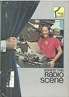 Behind the Radio Scene (Behind the Scenes) 0896860612 Book Cover