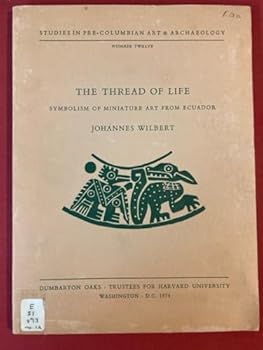 Paperback The Thread of Life, Symbolism of Miniature Art from Ecuador Book