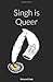 Singh Is Queer