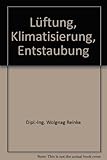 Lüftung, Klimatisierung, Entstaubung - Wolfgang Reinke