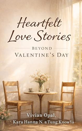 Heartfelt Love Stories Beyond Valentine’s Day: A Collection of Short