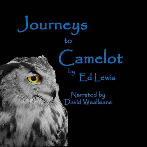 Journeys to Camelot: Merlin Sails the Sea of Time by Ed Lewis episode artwork
