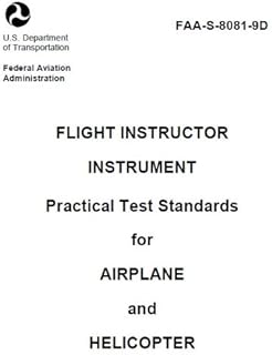 FLIGHT INSTRUCTOR INSTRUMENT Practical Test Standards for AIRPLANE and HELICOPTER, Plus 500 free US military manuals and US Army field manuals when you sample this book