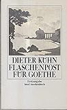 Flaschenpost für Goethe (Insel-Taschenbücher) - Dieter Kühn 
