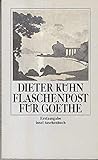 Flaschenpost für Goethe (Insel-Taschenbücher) - Dieter Kühn