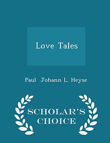 Love Tales - Scholar's Choice Edition 1298084733 Book Cover