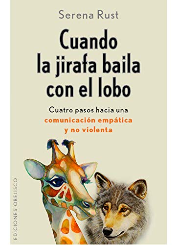 Cuando La Jirafa Baila Con El Lobo (PSICOLOGÍA)
