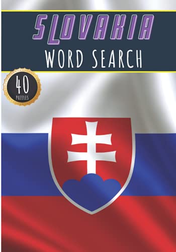 Slovakia Word Search: 40 Fun Puzzles With Words Scramble for Adults, Kids and Seniors | More Than 300 Slovakian Words and Vocabulary On Cities, Famous ... Culture Of Country, History and Heritage.