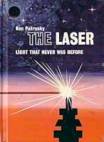 The laser; light that never was before B0006BO0CW Book Cover