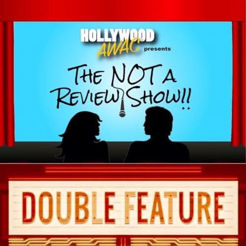 The NOT A Review Show - Ep.13: "Bill's Dozen Double Features"