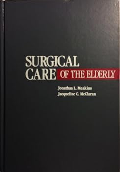 Hardcover Surgical care of the elderly Book