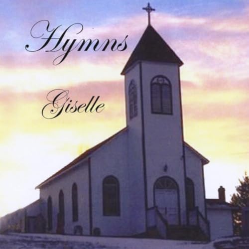Play Hymns by Giselle on Amazon Music